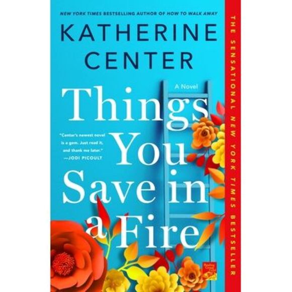 Things You Save in a Fire -- Katherine Center - Picture 1 of 1